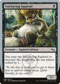 Snickering Squirrel (68) [Unstable]