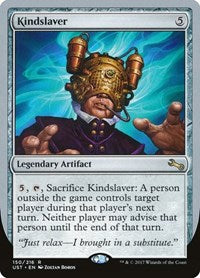 Kindslaver (150) [Unstable]