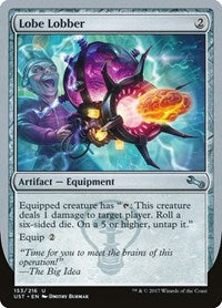 Lobe Lobber (153) [Unstable]