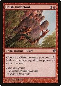 Crush Underfoot (162) [Lorwyn]