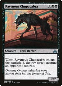 Ravenous Chupacabra (82) [Rivals of Ixalan]
