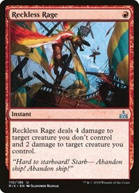 Reckless Rage (110) [Rivals of Ixalan]