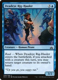 Deadeye Rig-Hauler (36) [Rivals of Ixalan]