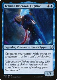 Tetsuko Umezawa, Fugitive (69) [Dominaria]
