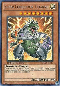 Super Conductor Tyranno (WCPP-EN017) [World Championship 2010 Card Pack]