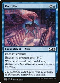 Dwindle (53) [Core Set 2019]