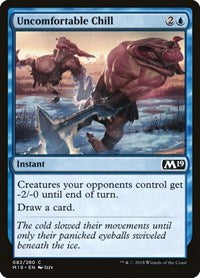Uncomfortable Chill (82) [Core Set 2019]