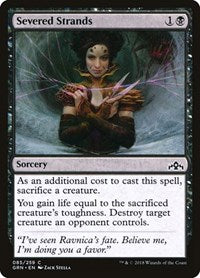 Severed Strands (85) [Guilds of Ravnica]