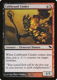 Cultbrand Cinder (182) [Shadowmoor]