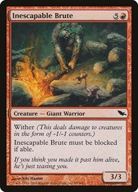 Inescapable Brute (95) [Shadowmoor]