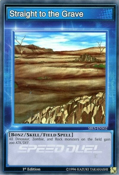 Straight to the Grave (SBLS-ENS02) [Speed Duel: Arena of Lost Souls]