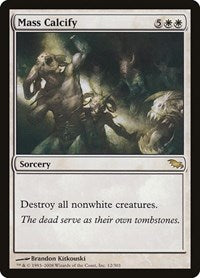 Mass Calcify (12) [Shadowmoor]