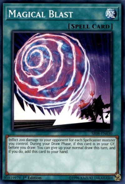 Magical Blast (SR08-EN030) [Structure Deck: Order of the Spellcasters]