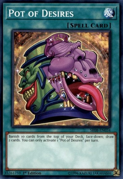 Pot of Desires (SR08-EN034) [Structure Deck: Order of the Spellcasters]