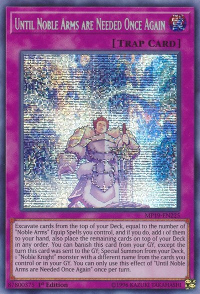 Until Noble Arms are Needed Once Again (MP19-EN225) [2019 Gold Sarcophagus Tin Mega Pack]