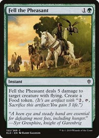 Fell the Pheasant (153) [Throne of Eldraine]
