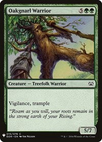 Oakgnarl Warrior (15) [The List Reprints]