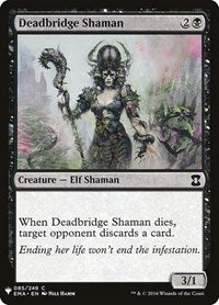 Deadbridge Shaman (85) [The List Reprints]
