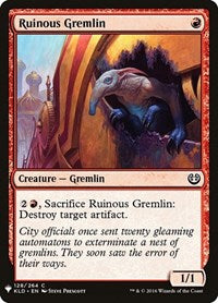 Ruinous Gremlin (128) [The List Reprints]