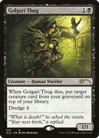 Golgari Thug (7) [Secret Lair Drop Series]