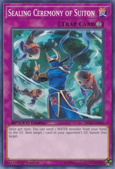 Sealing Ceremony of Suiton (SBTK-EN044) [Speed Duel: Trials of the Kingdom]