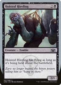 Hoisted Hireling (37) [Unsanctioned]