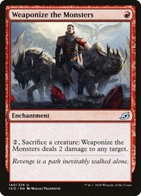 Weaponize the Monsters (140) [Ikoria: Lair of Behemoths]