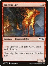 Igneous Cur (153) [Core Set 2021]