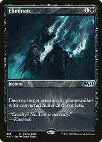 Eliminate (395) [Promo Pack: Core Set 2021]