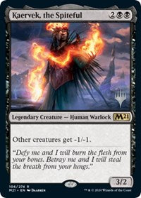Kaervek, the Spiteful (106) [Promo Pack: Core Set 2021]