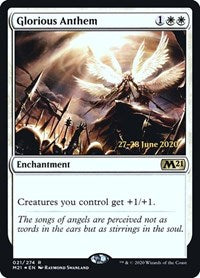 Glorious Anthem (21) [Prerelease Cards]