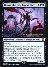 Drana, the Last Bloodchief (98) [Prerelease Cards]