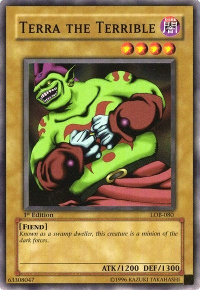 Terra the Terrible (LOB-080) [The Legend of Blue Eyes White Dragon]