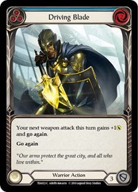 Driving Blade (Blue) (TEA022) [Hero Deck: Dorinthea]