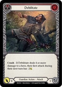 Debilitate (Red) (BVO010) [Hero Deck: Bravo]