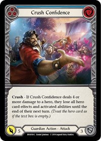 Crush Confidence (Blue) (BVO018) [Hero Deck: Bravo]