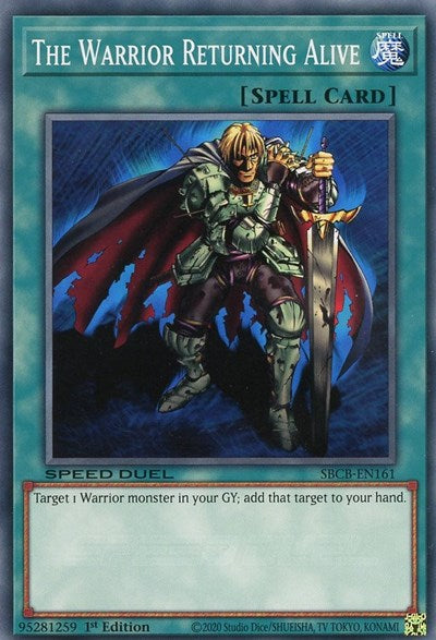 The Warrior Returning Alive (SBCB-EN161) [Speed Duel: Battle City Box]