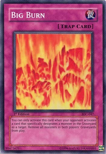 Big Burn (IOC-047) [Invasion of Chaos]