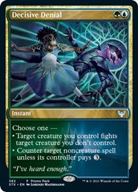 Decisive Denial (382) [Promo Pack: Strixhaven]