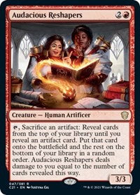 Audacious Reshapers (47) [Commander 2021]