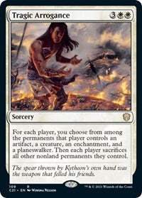 Tragic Arrogance (109) [Commander 2021]