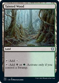 Tainted Wood (321) [Commander 2021]