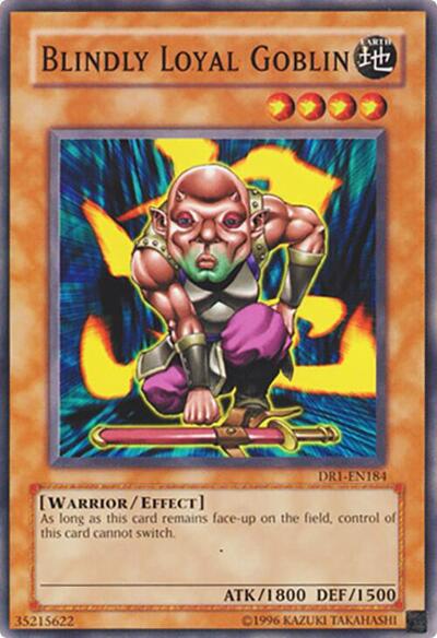 Blindly Loyal Goblin (DR1-EN184) [Dark Revelation Volume 1]