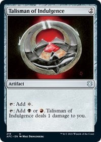 Talisman of Indulgence (219) [Commander: Adventures in the Forgotten Realms]