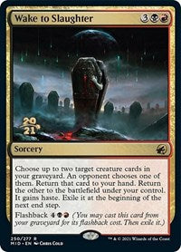 Wake to Slaughter (250) [Prerelease Cards]
