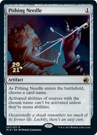 Pithing Needle (257) [Prerelease Cards]