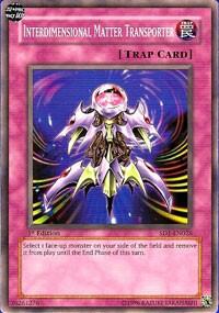 Interdimensional Matter Transporter (SD1-EN026) [Structure Deck: Dragon's Roar]