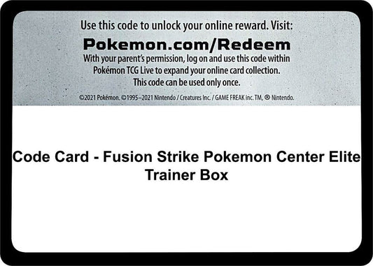 Code Card - Fusion Strike Pokemon Center Elite Trainer Box [SWSH08: Fusion Strike]