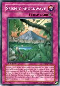 Seismic Shockwave (SD09-EN031) [Structure Deck: Dinosaur's Rage]