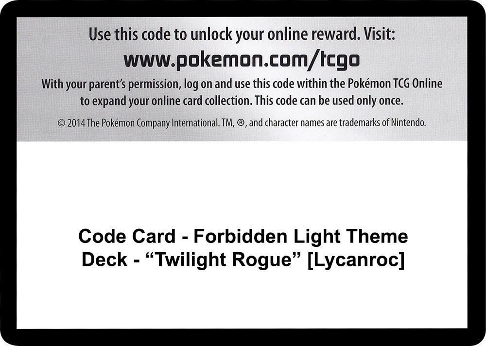 Code Card - Forbidden Light Theme Deck - "Twilight Rogue" [Lycanroc] [SM - Forbidden Light]